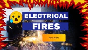 Electrical Fires – How To Avoid Them